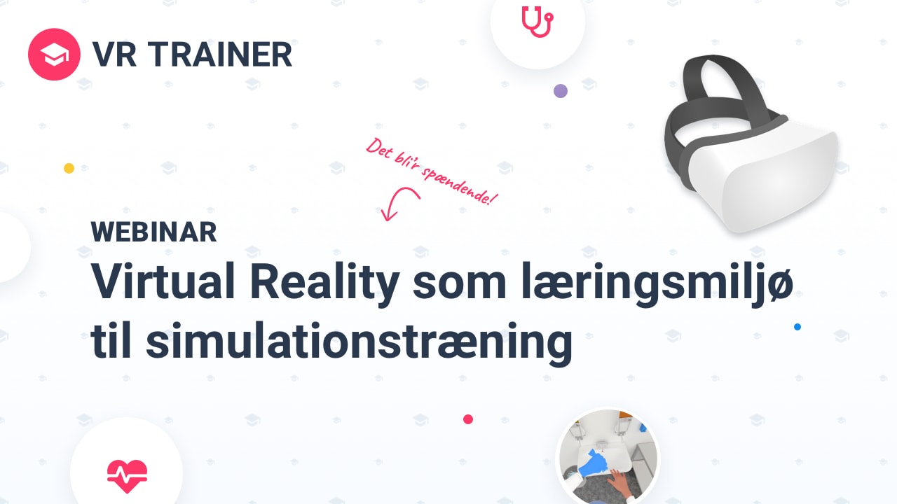 Virtual Reality som læringsmiljø til simulationstræning